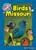 The Kids' Guide To Birds Of Missouri: Fun Facts, Activities And 86 Cool Birds (Birding Children's Books)