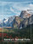 America's National Parks: A Photographic Guide Through All 63 National Parks Of The Usa