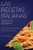 Las Recetas Italianas 2022: Auténticas Recetas De La Tradición Italiana (Spanish Edition)