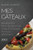 Mes Gâteaux 2022: Des Recettes Savoureuses Pour Chaque Occasion Pour Les Débutants (French Edition)