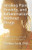 Healing Pain, Anxiety, and Inflammation Without Drugs: The Science Behind Natural Medicine