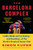 The Barcelona Complex: Lionel Messi And The Making--And Unmaking--Of The World's Greatest Soccer Club