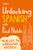 Unlocking Spanish with Paul Noble (English and Spanish Edition)