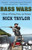 Bass Wars: A Story of Fishing, Fame and Fortune