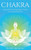 CHAKRA: Radiate Positive Energy with Yoga Meditation