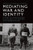Mediating War and Identity: Figures of Transgression in 20th- and 21st-century War Representation
