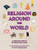 Religion around the World: A Curious Kid's Guide to the World's Great Faiths (Curious Kids' Guides, 4)