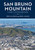 San Bruno Mountain: A Guide to the Flora and Fauna