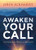 Awaken Your Call