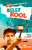 Rock Climbing: Book 8: The Xtreme World of Billy Kool