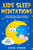 Kids Sleep Meditations: 6 Guided Meditation Stories for Children to Fall Asleep and Reduce Anxiety and Stress (Bedtime Mindfulness Meditation)