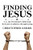 Finding Jesus: A 21-day devotional designed to help people overcome addiction by fasting while learning about Jesus