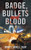 Badge, Bullets and Blood