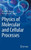 Physics of Molecular and Cellular Processes (Graduate Texts in Physics)