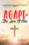 Agape: The Love of God - 9781950947638