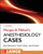 Morgan and Mikhail's Clinical Anesthesiology Cases