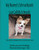 My Name is Schnuckiputz: Just call me Schnucki The Picture Book (Four Legged Friends)