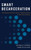 Smart Decarceration: Achieving Criminal Justice Transformation In The 21St Century