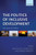 The Politics Of Inclusive Development: Interrogating The Evidence