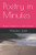 Poetry in Minutes: Poems written in a few minutes