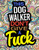 This Dog Walker Don't Give A Fuck: A Humorous Coloring Book For Dog Walkers