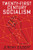 Twenty-First Century Socialism (Radical Futures)