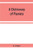 A Dictionary of Pianists and Composers for the Pianoforte: With an appendix of manufacturers of the instrument