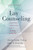 Lay Counseling, Revised And Updated: Equipping Christians For A Helping Ministry
