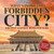 What'S Inside The Forbidden City? Ancient History Book For Kids | Past And Present Societies