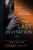 The Last Invitation: A Novel