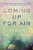 Coming Up For Air