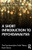 A Short Introduction to Psychoanalysis (Psychoanalytic Field Theory Book Series)