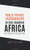Public-Private Partnerships in Sub-Saharan Africa: The Evidence-Based Critique
