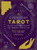 Everyday Tarot: Unlock Your Inner Wisdom And Manifest Your Future