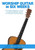 Worship Guitar In Six Weeks: A Complete Beginneræs Guide To Learning Rhythm Guitar For Christian Worship Music (Guitar Authority Series Book 1)