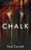 Chalk: A Novel