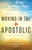 Moving In The Apostolic: How To Bring The Kingdom Of Heaven To Earth