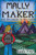 Mally The Maker And The Queen In The Quilt: A Quilt Novel