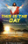 This Is The Day: Encouraging Words To Accompay Your Day