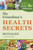 My Grandmaæs Health Secrets Revealed: 221 Home Remedies