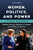 Women, Politics, and Power: A Global Perspective
