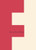 F: Poems