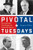 Pivotal Tuesdays: Four Elections That Shaped The Twentieth Century