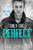 Only The Perfect (Only You)