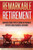 Remarkable Retirement Volume 1: Conversations With Leading Retirement Experts And Financial Advisors (Remarkable Retirement Series)