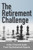 The Retirement Challenge: A Non-Financial Guide From Top Retirement Experts