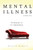 Mental Illness: The Necessity For Dependence