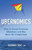 Ubernomics: How To Create Economic Abundance And Rise Above The Competition
