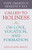 Called To Holiness: On Love, Vocation, And Formation