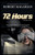 72 Hours